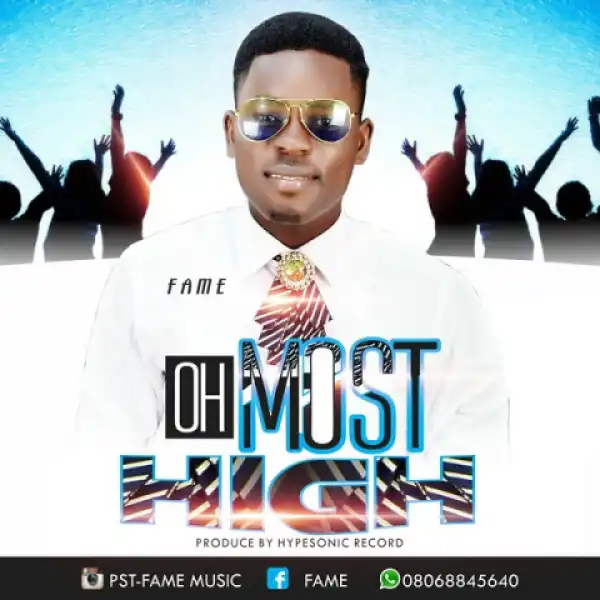 Fame - “Ohh Most High”